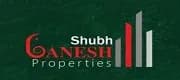 Shubh Ganesh Properties