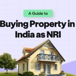 Step-by-Step Guide for NRIs to Buy Property in India