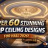 60+ Latest POP Ceiling Designs for Hall in 2026 (Modern, Luxury & Simple False Ceiling Ideas)