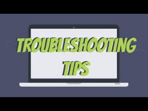 Common Troubleshooting Tips