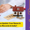 How to Change the Name in Property Tax Record? | Housiey