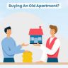 Tips for Buying an Old Apartment in 2025 - Housiey