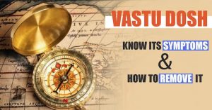 What is Vastu Dosh? How to Remove Vastu Dosh from Home?