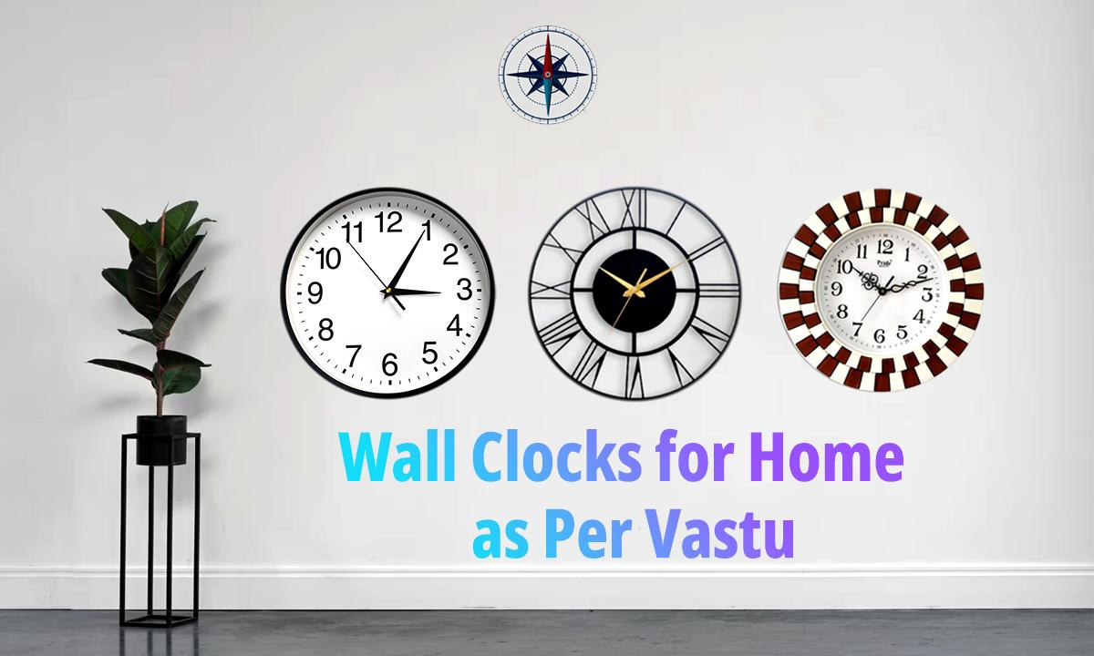 Wall Clock Vastu