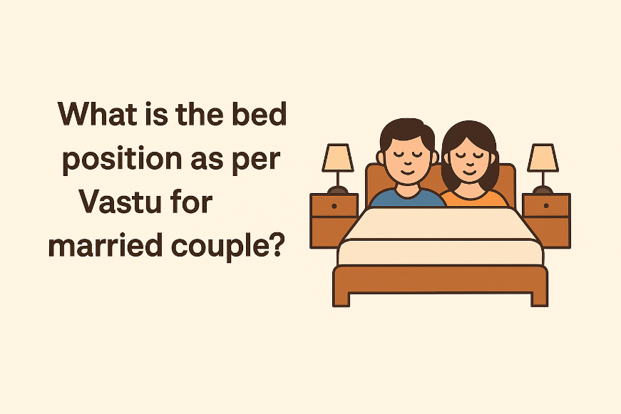 What Is the Best Bed Position as Per Vastu for Married Couple