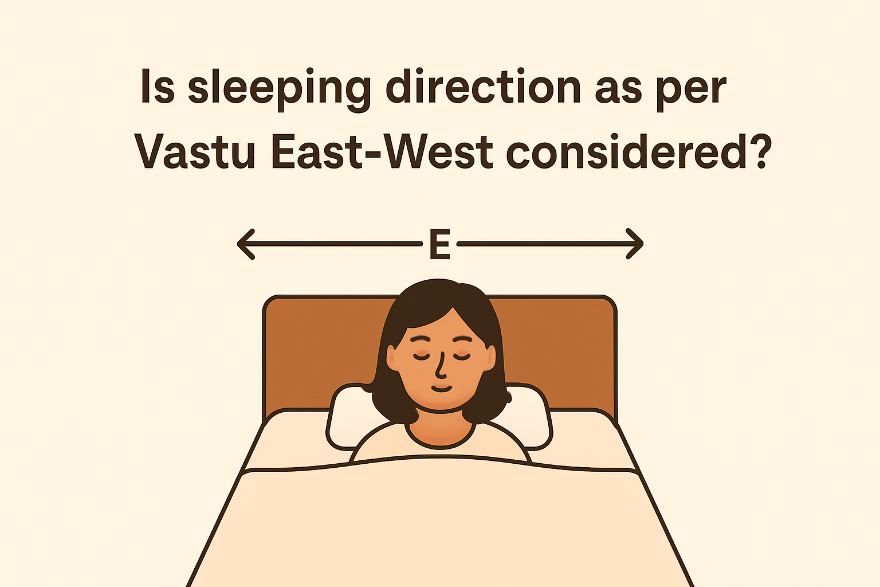 What is the Vastu View on Sleeping Direction – East vs West
