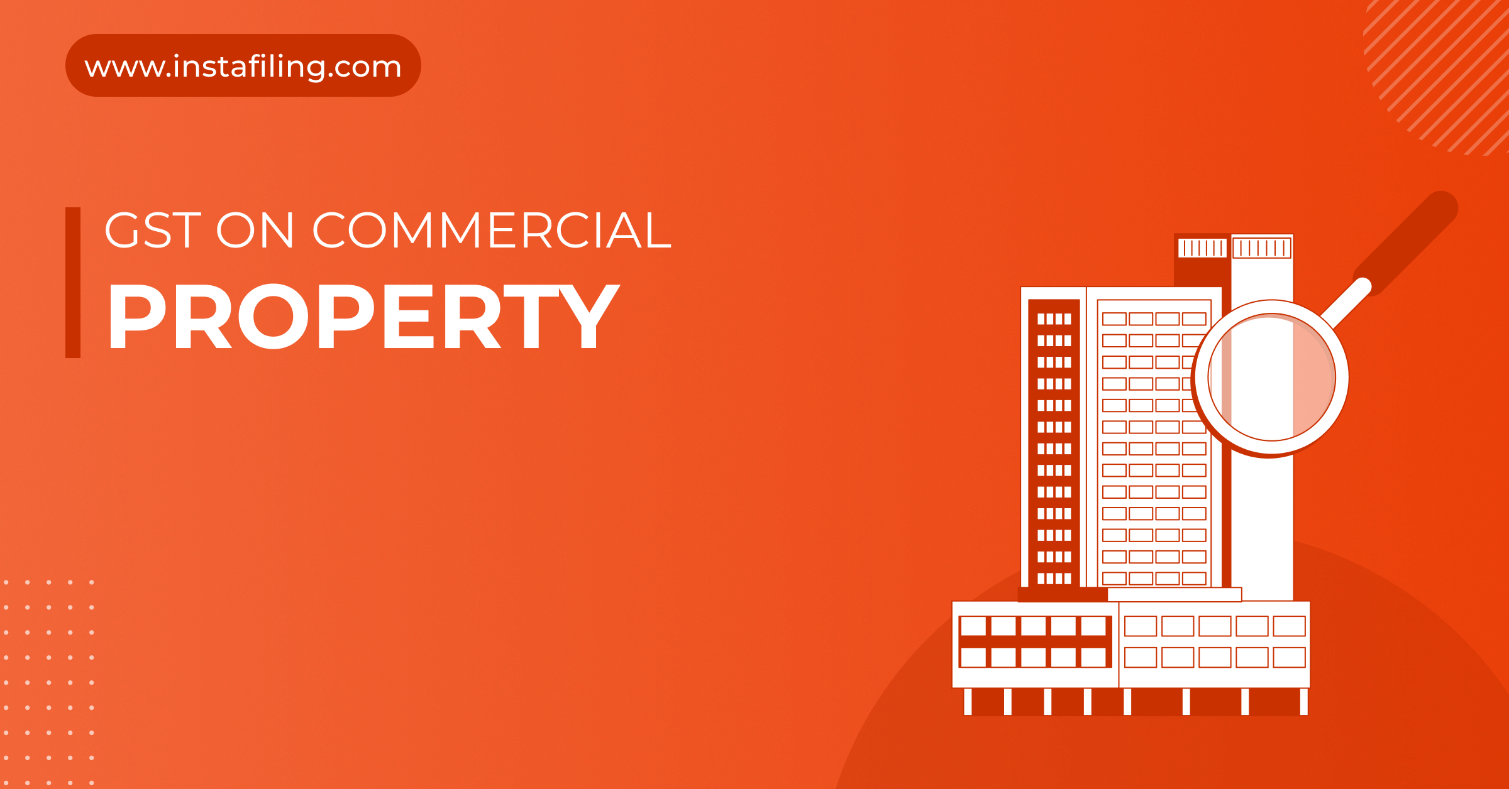 GST on Commercial Property in Maharashtra: Rent | Sale | Constructions