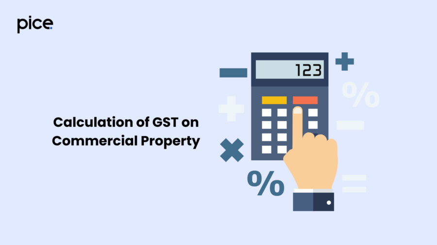 How Is GST Calculated on Commercial Property? How Is GST Calculated on Commercial Property?