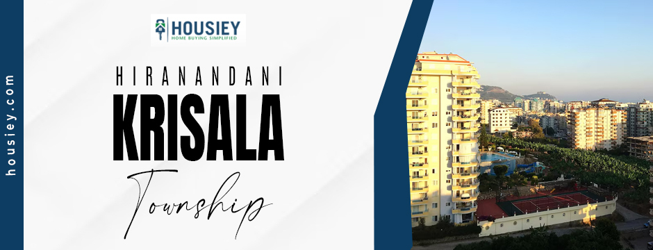 Hiranandani Krisala Township