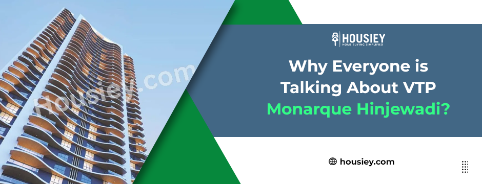 Why Everyone is Talking About VTP Monarque Hinjewadi