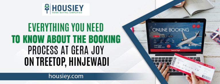 Everything You Need to Know About the Booking Process at Gera Joy On Treetop, Hinjewadi