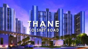 Kolshet Road: Is It the New Epicentre of Growth? Kolshet Road: Is It the New Epicentre of Growth?