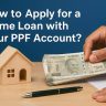Home Loan with PPF Account