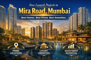 New Launch Projects in Mira Road Mumbai