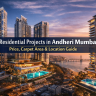 Top Residential Projects in Andheri Mumbai: Price, Carpet Area & Location Guide