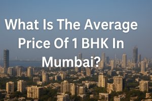 What Is the Average Price of 1 BHK in Mumbai?