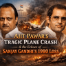 Ajit Pawar’s Tragic Death in Plane Crash Revives Memories of Sanjay Gandhi’s 1980 Loss