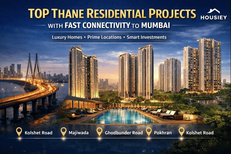 Best Under Construction Projects in Thane with Fast Connectivity to Mumbai