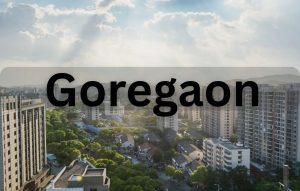residential projects in Goregaon