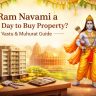 Is Ram Navami a Good Day to Buy Property? Vastu & Muhurat Guide