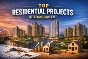What Are the Top Residential Projects in Ahmedabad Right Now?