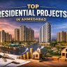 What Are the Top Residential Projects in Ahmedabad Right Now?