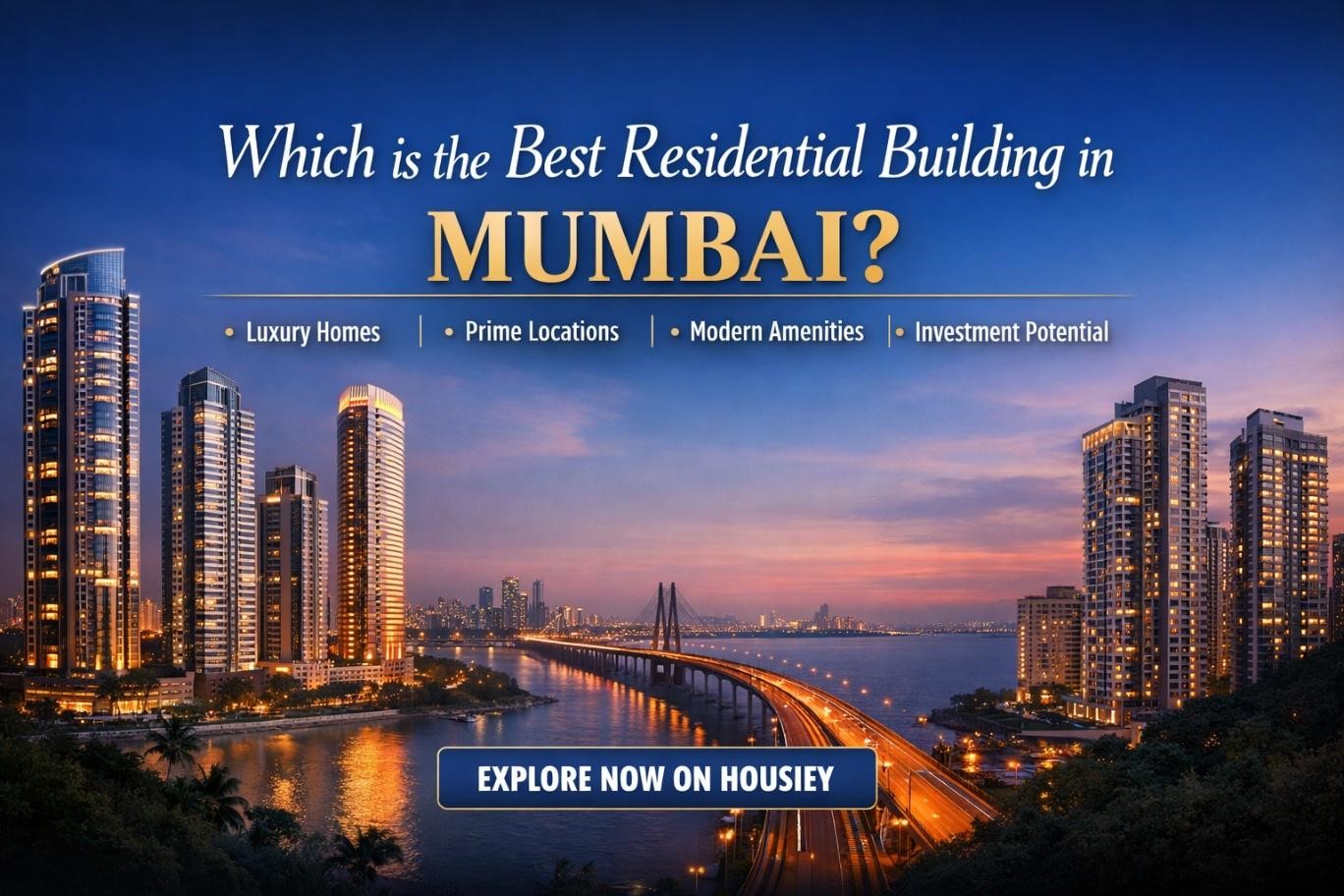 Which Is the Best Residential Building in Mumbai? Top Luxury Projects Worth Exploring in 2026