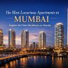 Which Is the Most Luxurious Apartment in Mumbai?