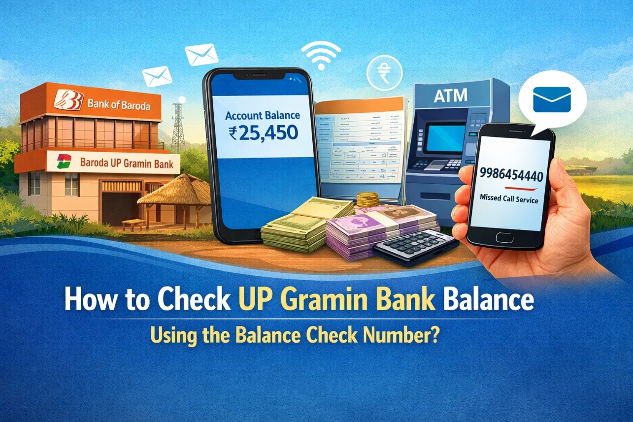 How to Check UP Gramin Bank Balance Using the Balance Check Number?