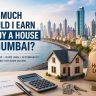 How Much Should I Earn to Buy a House in Mumbai?