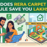 How Does the RERA Carpet Area Rule Save You Lakhs?