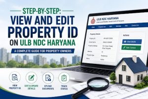 Step-by-Step View and Edit Property ID on ULB NDC Haryana