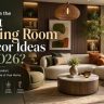 What Are the Best Living Room Decor Ideas for 2026
