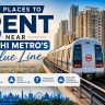 Best Places to Rent Near Delhi Metro’s Blue Line