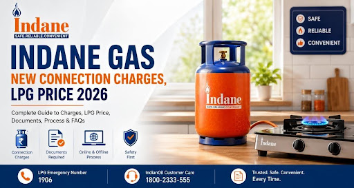 Indane Gas New Connection Charges, LPG Production