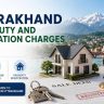 Uttarakhand Stamp Duty and Registration Charges 2026